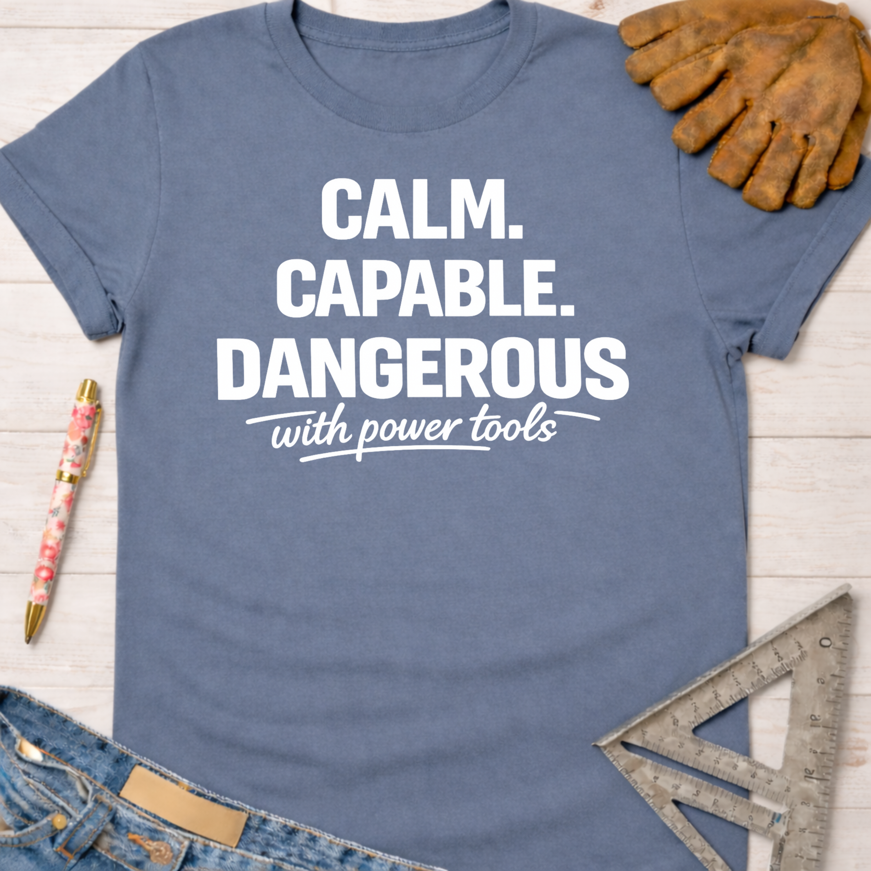 Calm. Capable. Dangerous T-Shirt