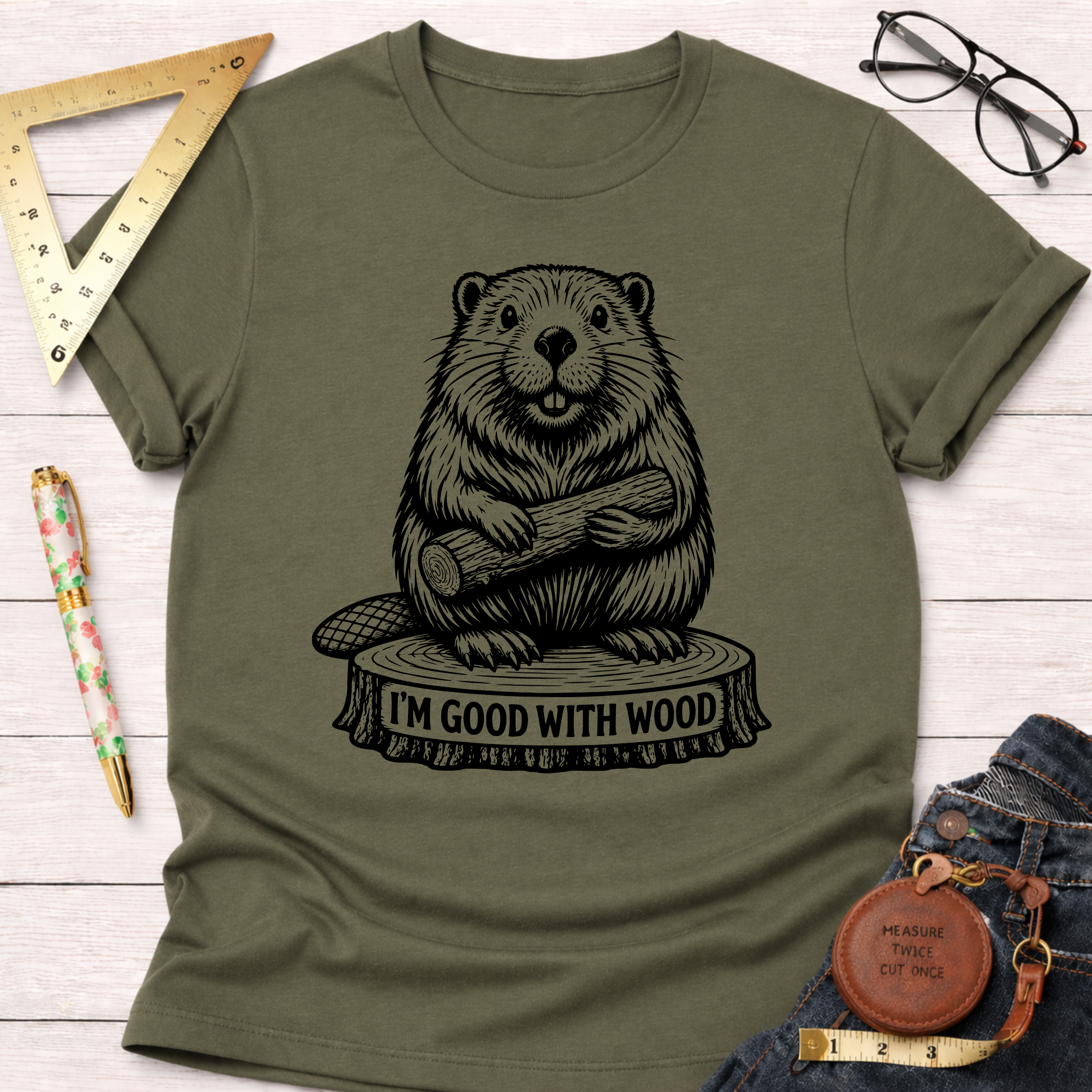 I'm Good With Wood T-Shirt