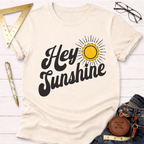 Hey Sunshine T-Shirt