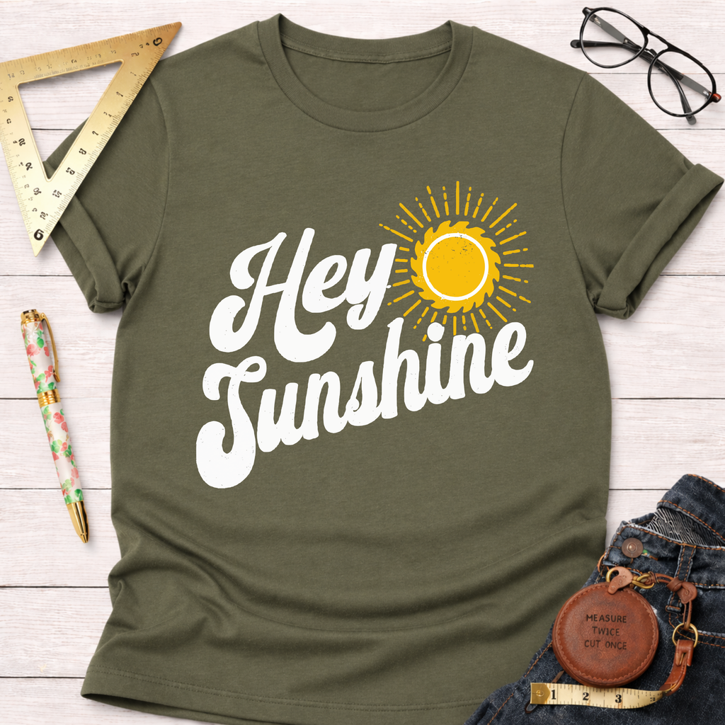 Hey Sunshine T-Shirt