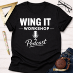 Wing It Workshop T-Shirt