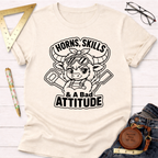 Horns, Skills, And A Bad Attitude T-Shirt