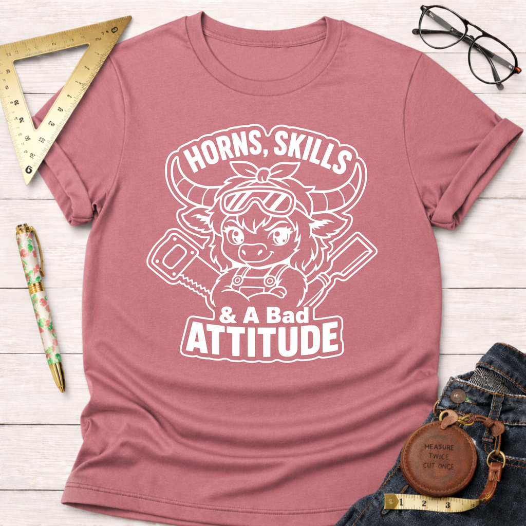 Horns, Skills, And A Bad Attitude T-Shirt