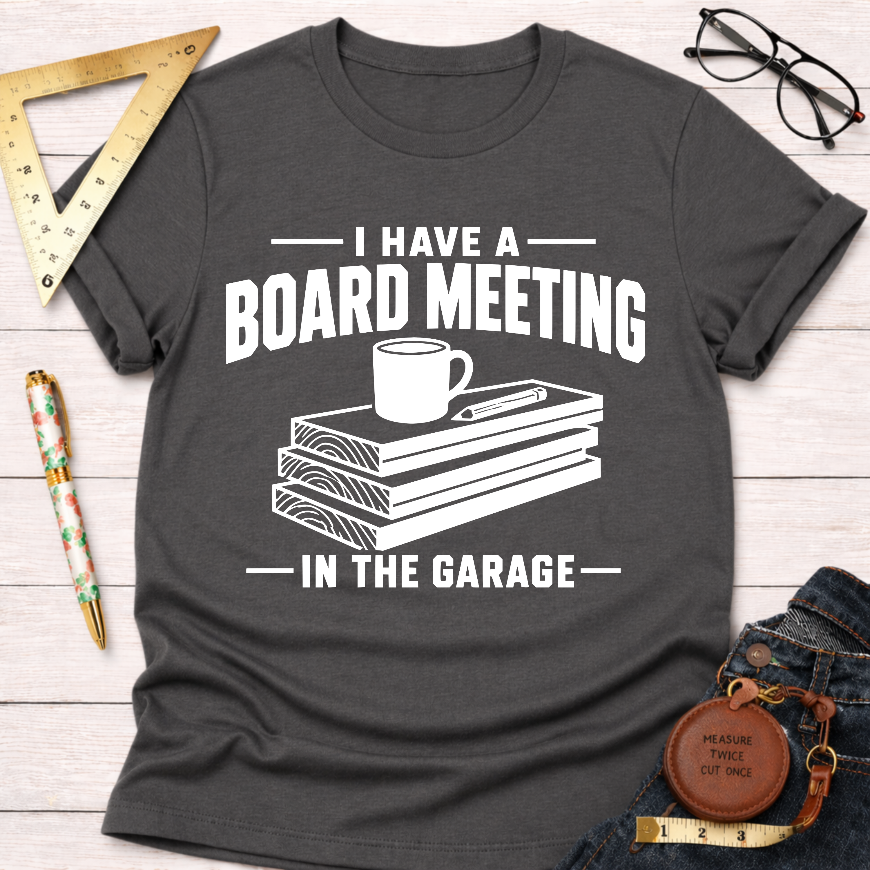 Board Meeting In The Garage T-Shirt
