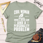 Miter Saw And A Personality Problem. T-Shirt