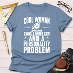 Miter Saw And A Personality Problem. T-Shirt