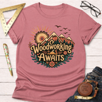 Woodworking Awaits T-Shirt
