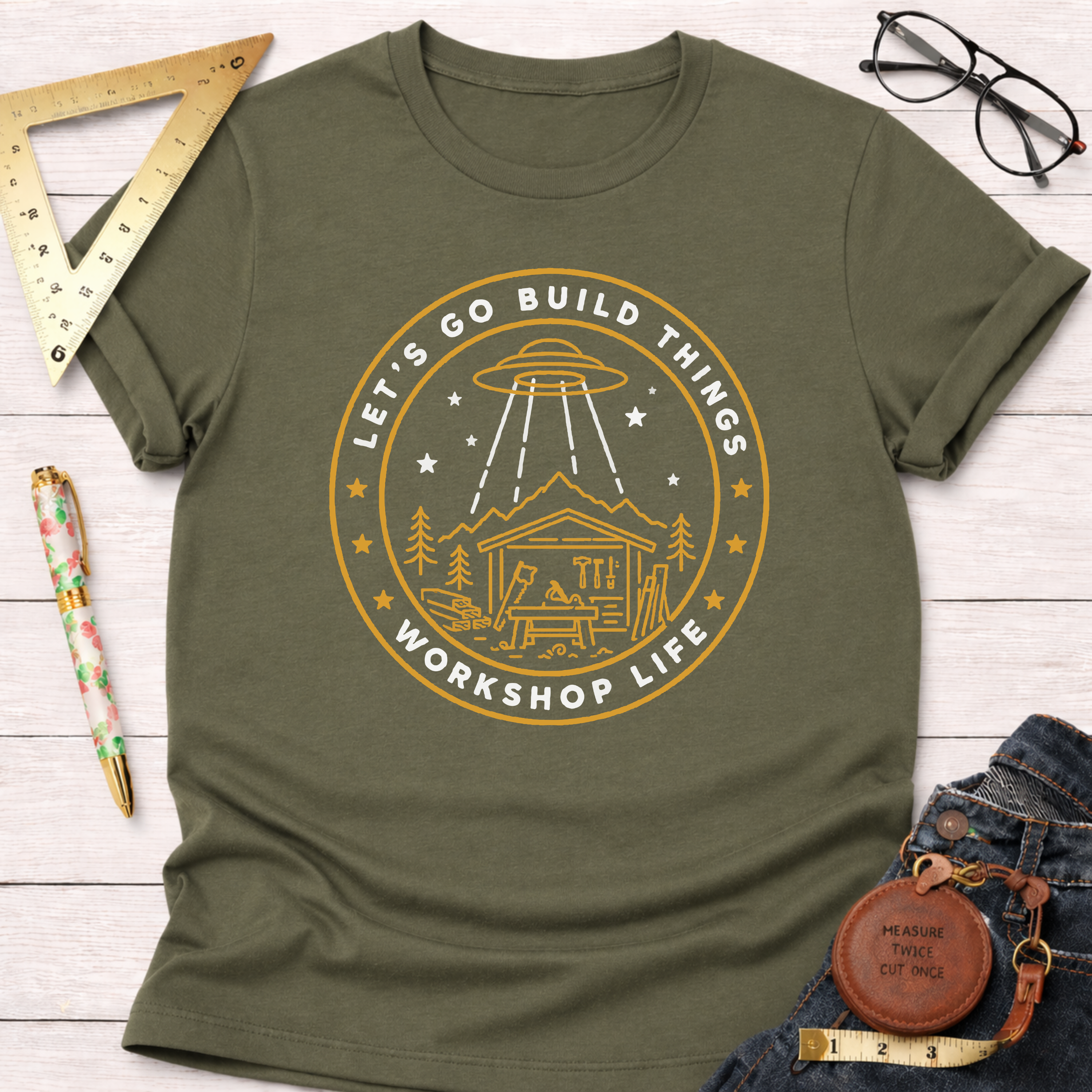 Let's Go Build Something Workshop Life T-Shirt