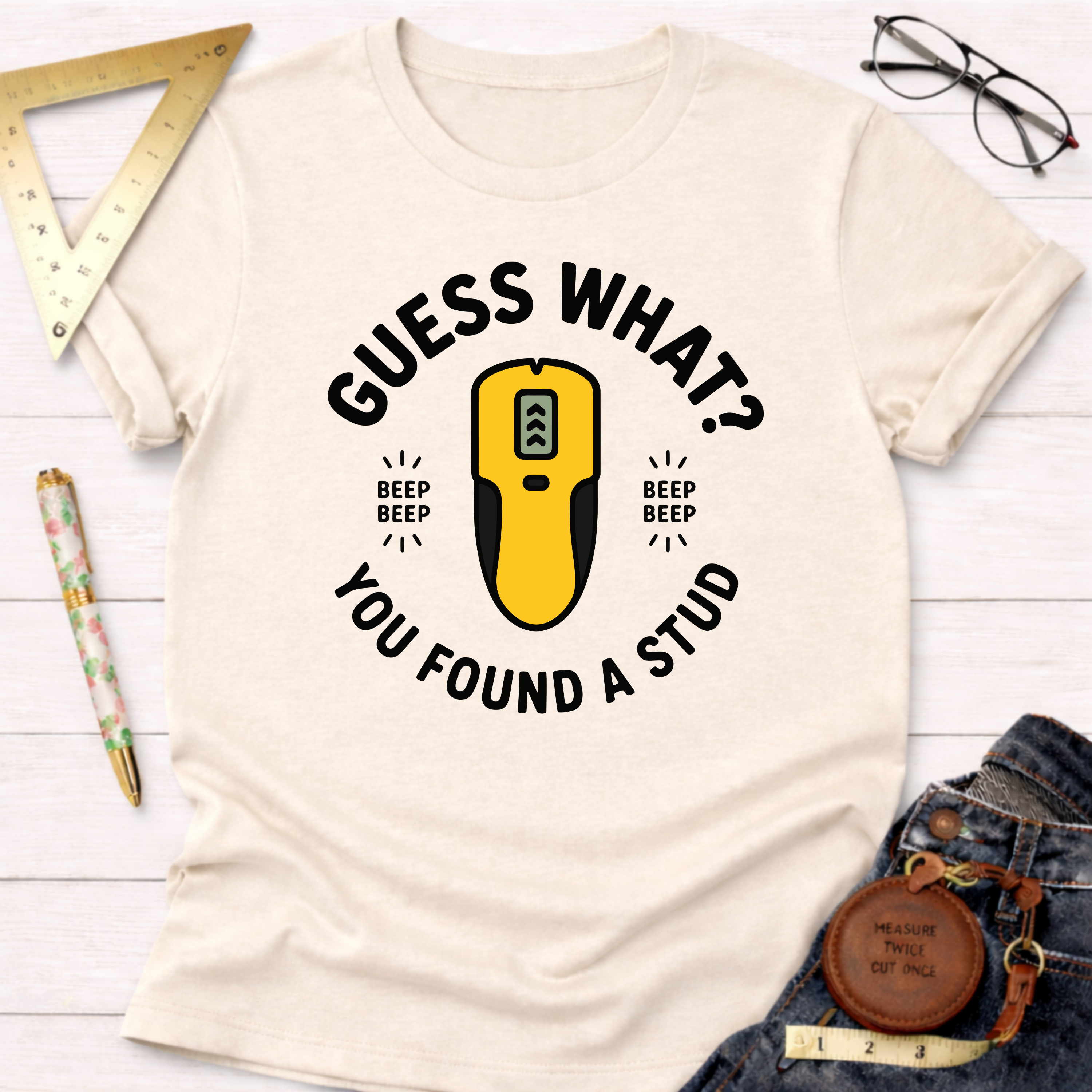 Guess What You Found A Stud T-Shirt