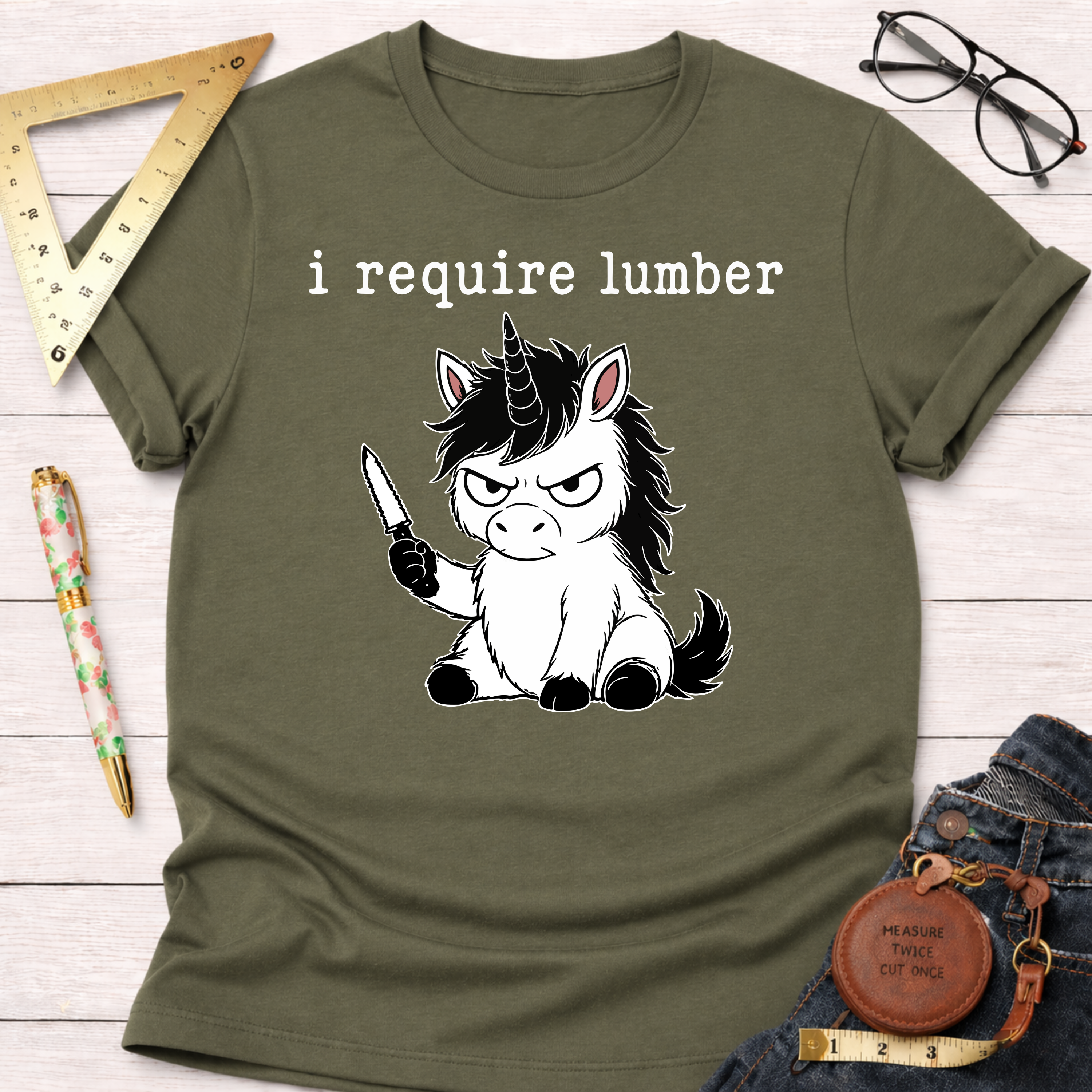I Require Lumber Angry Unicorn T-Shirt