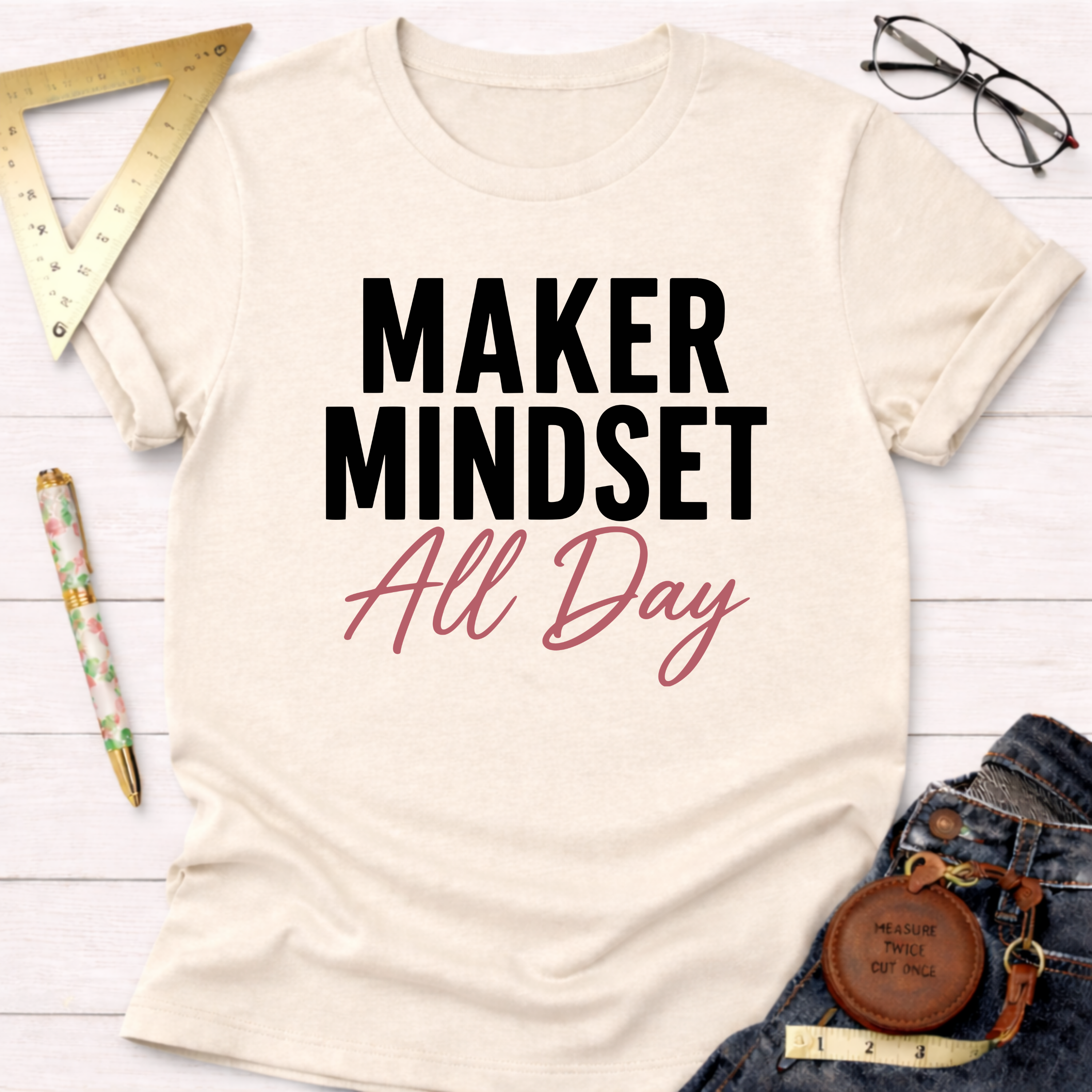 Maker Mindset All Day T-Shirt