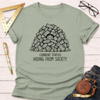 Current Status Hiding From Society T-Shirt