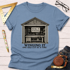 Winging It One Bad Cut At A Time T-Shirt