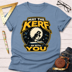 May The Kerf Be With You T-Shirt