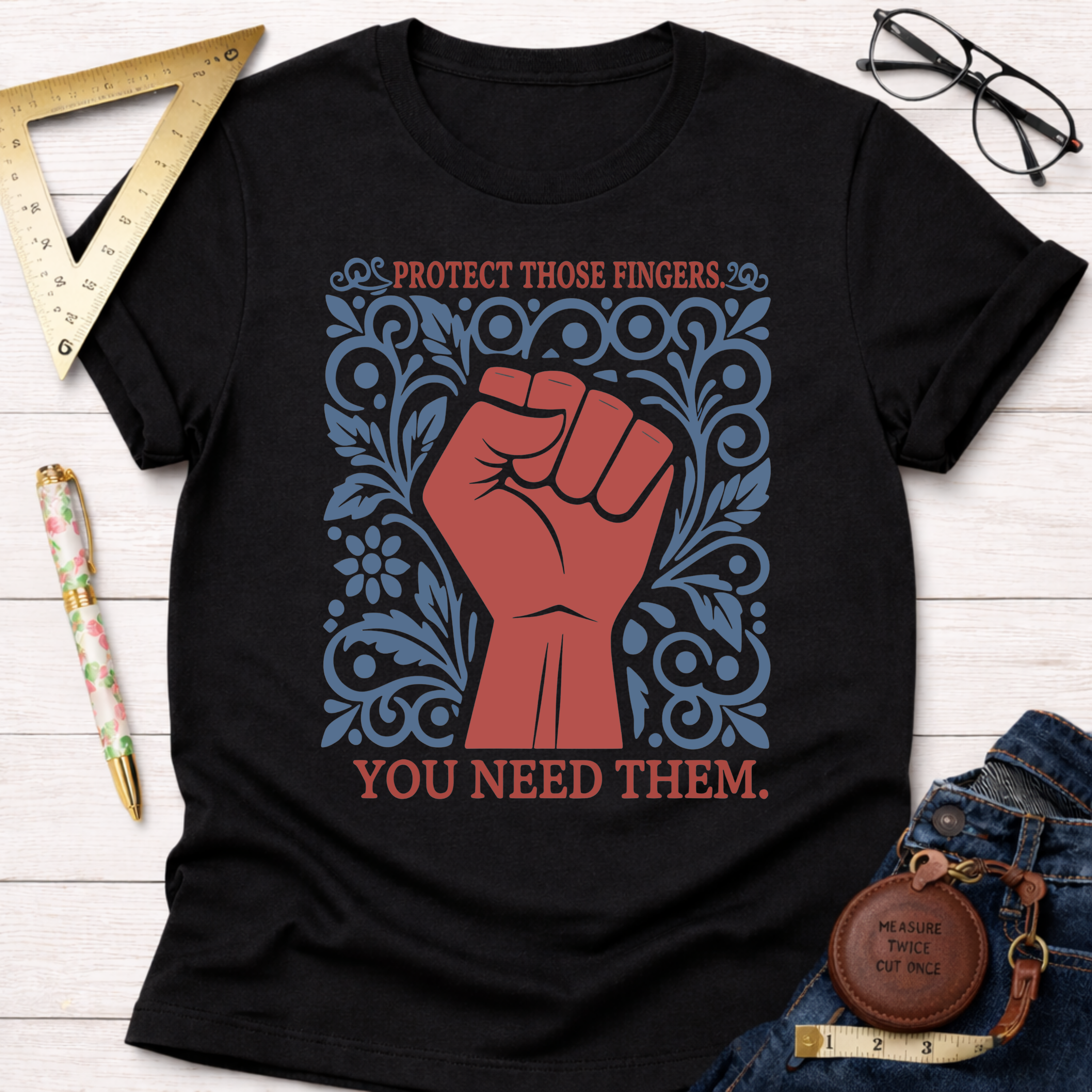 Protect Those Fingers You Need Them. T-Shirt