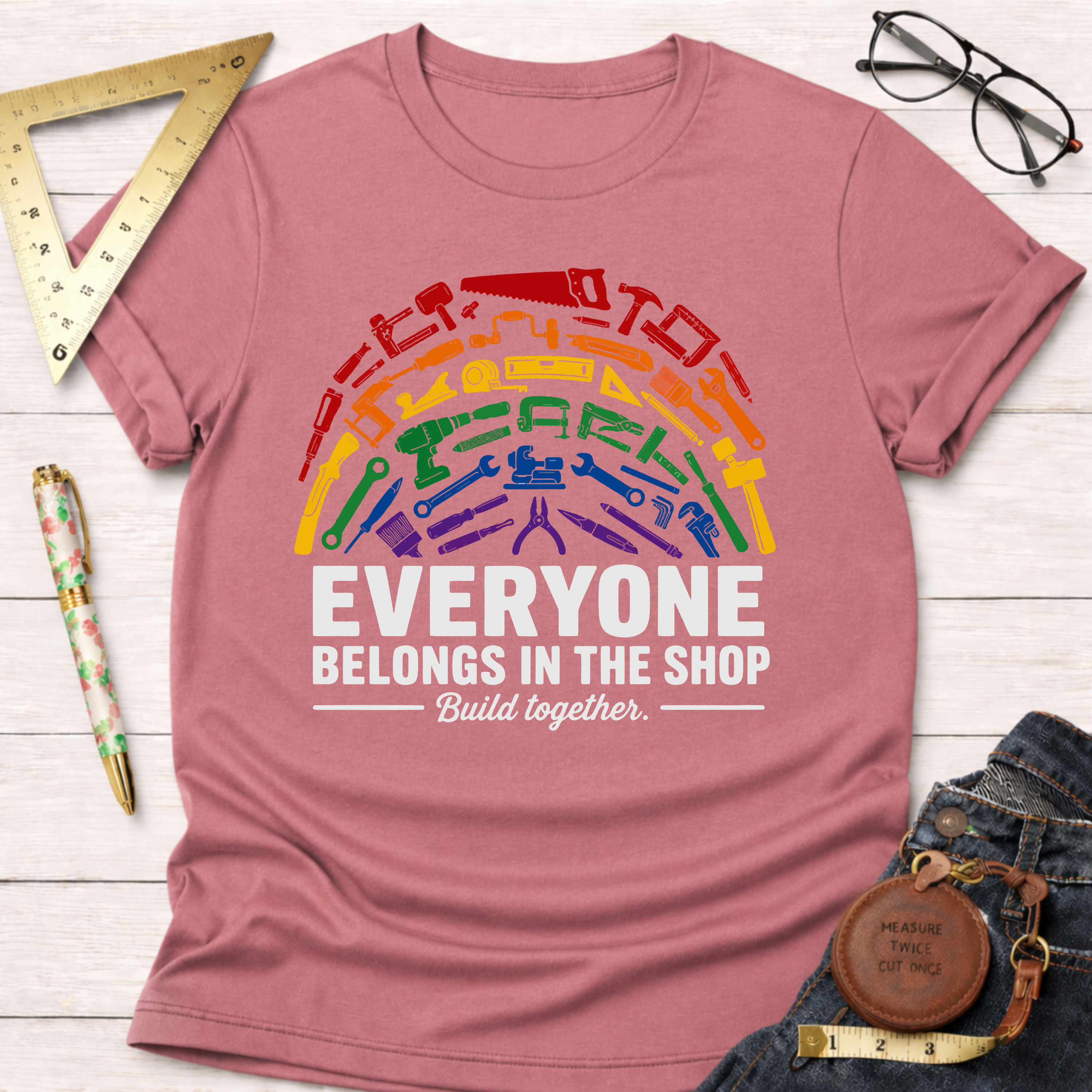 Everyone Belongs In The Shop Diversity Builder T-Shirt