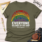 Everyone Belongs In The Shop Diversity Builder T-Shirt