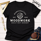 Handcrafted Woodwork T-Shirt