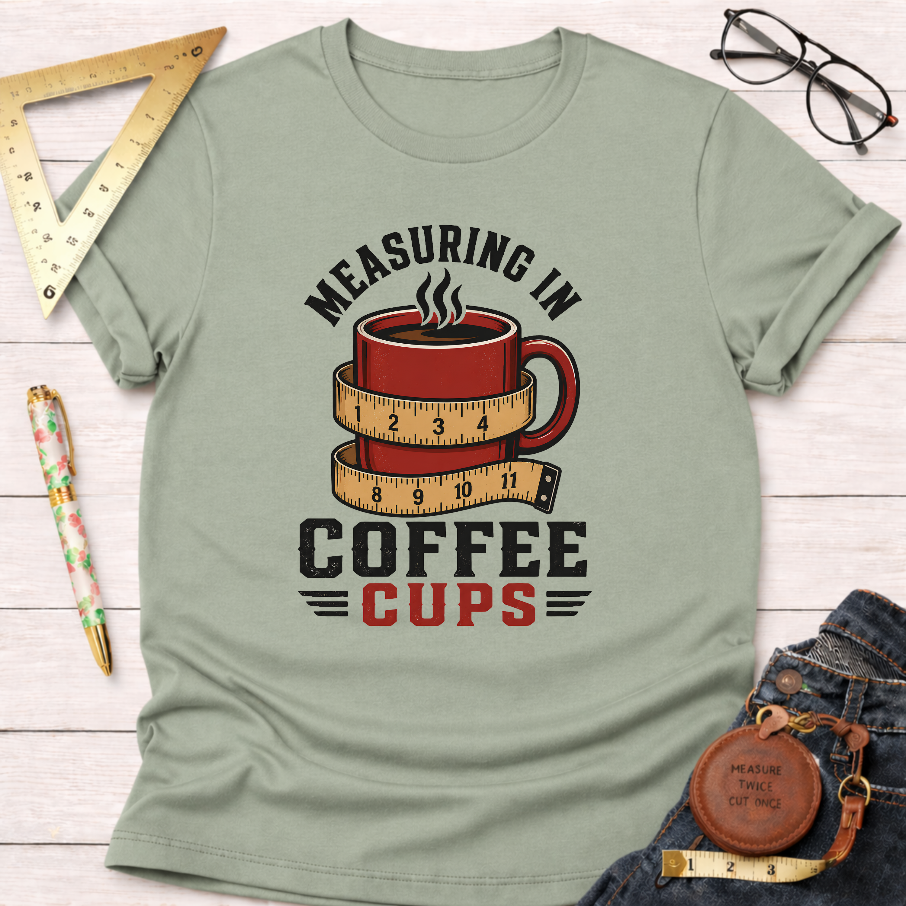 Measuring In Coffee T-Shirt