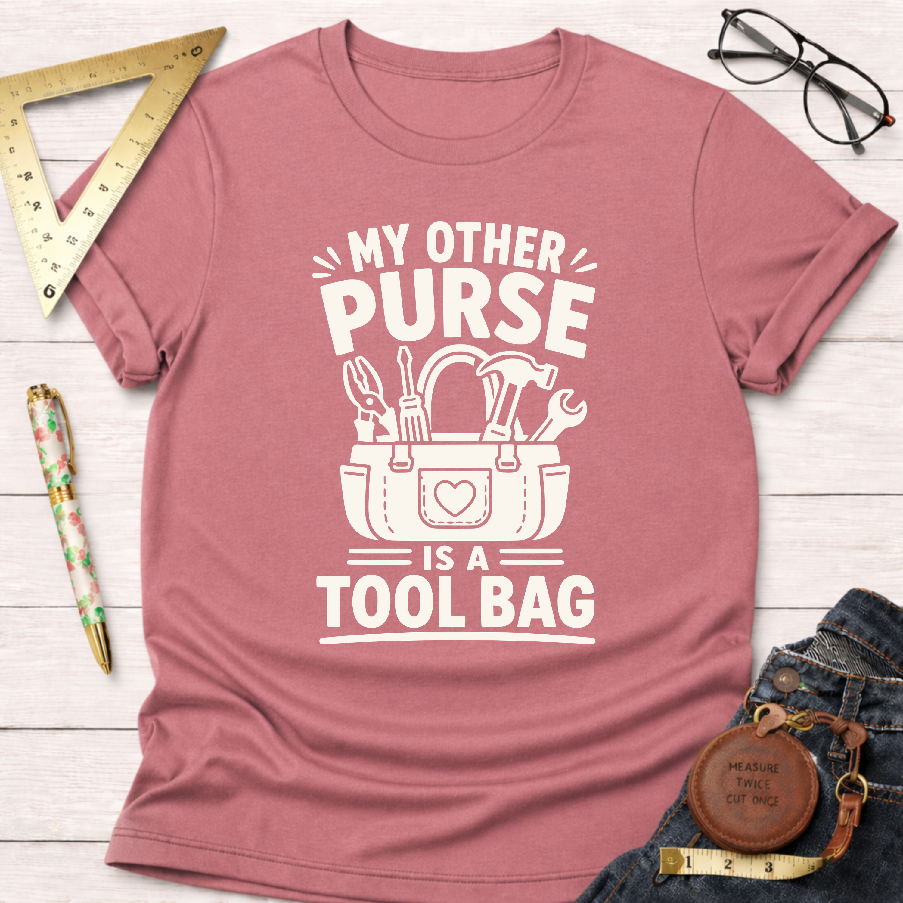 My Other Purse Is a Tool Bag T-Shirt