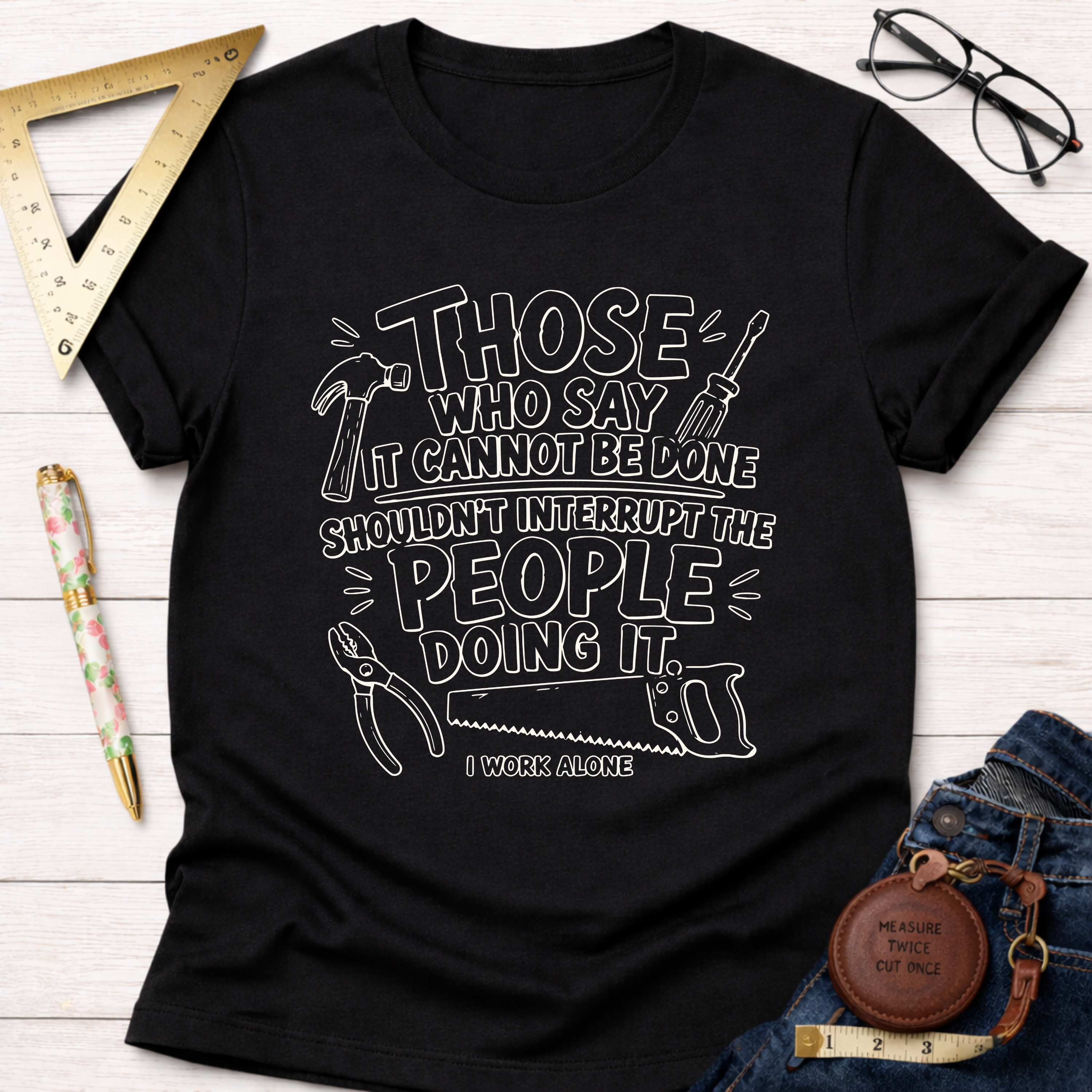 Don't Interrupt The People Doing It T-Shirt