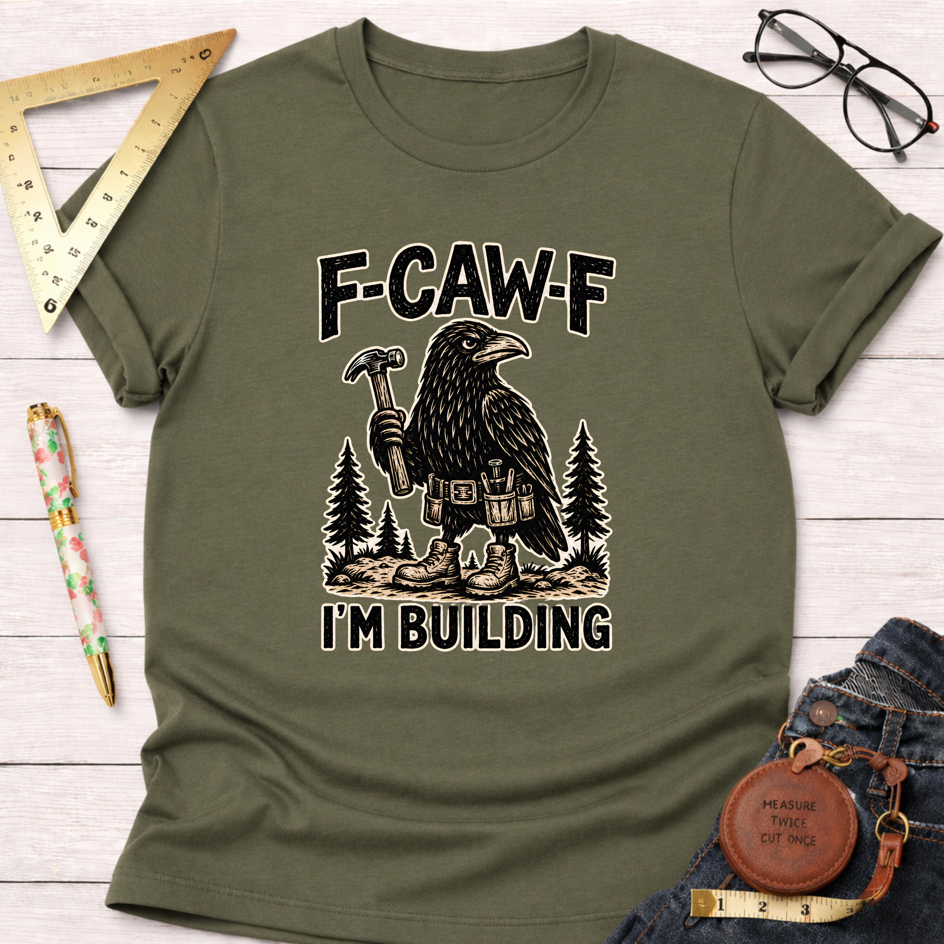 F-CAW-F, I'm Building T-Shirt