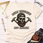 Build Different Not Broken T-Shirt