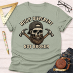 Build Different Not Broken T-Shirt
