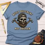 Build Different Not Broken T-Shirt