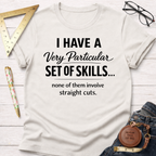 I Have A Very Particular Set Of Skills T-Shirt