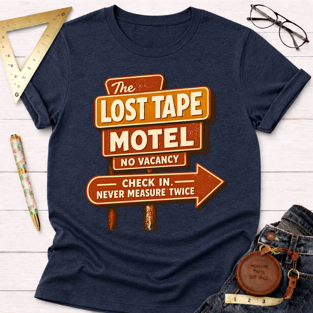 The Lost Tape Motel funny woodworking t-shirt – Sawdust & Ponytails