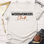 Woodworkers Club funny woodworking t-shirt – Sawdust & Ponytails