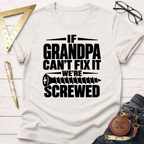 If Grandpa Can't Fix It funny woodworking t-shirt – Sawdust & Ponytails (view 5)