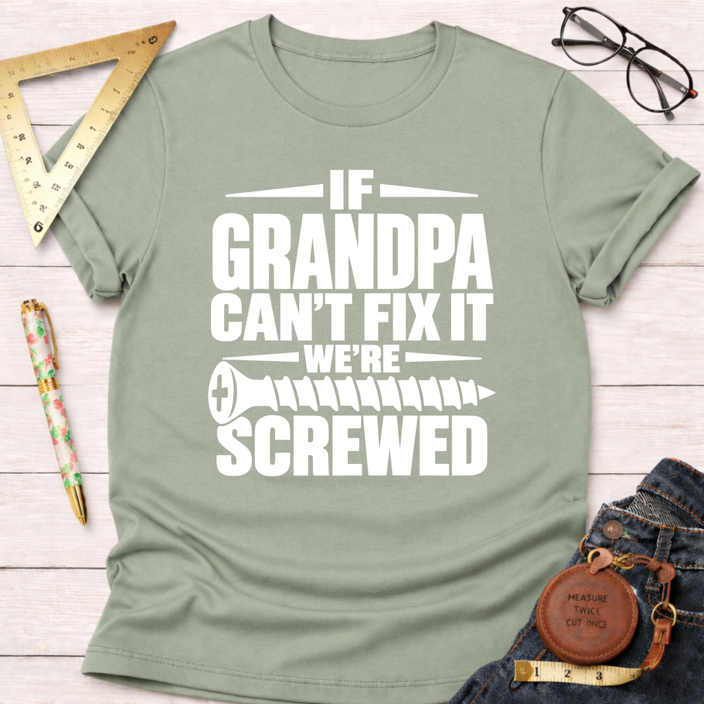 If Grandpa Can't Fix It funny woodworking t-shirt – Sawdust & Ponytails (view 9)