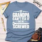 If Grandpa Can't Fix It funny woodworking t-shirt – Sawdust & Ponytails (view 6)