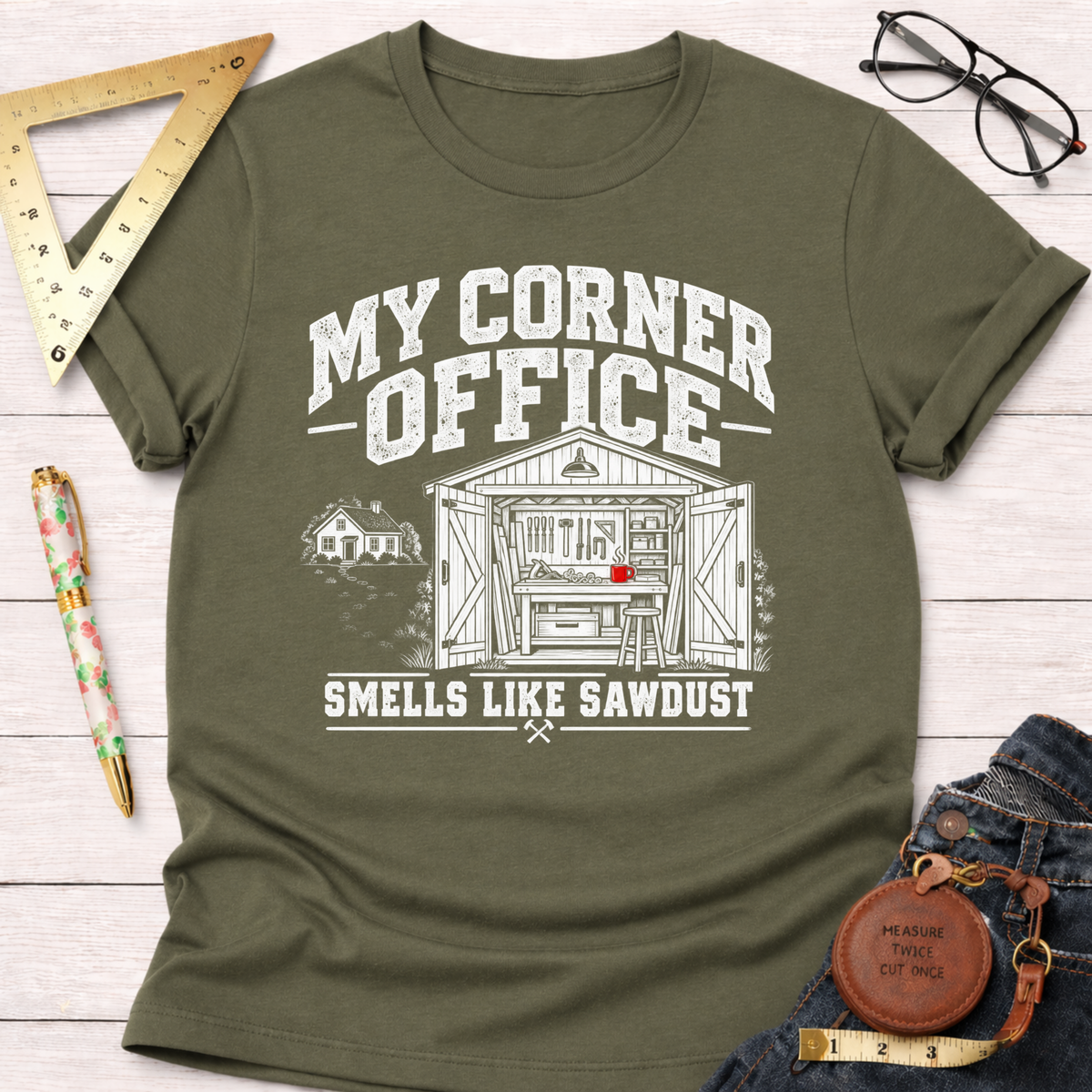 My Corner Office funny woodworking t-shirt – Sawdust & Ponytails