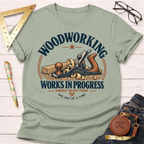 Works In Progress funny woodworking t-shirt – Sawdust & Ponytails (view 9)