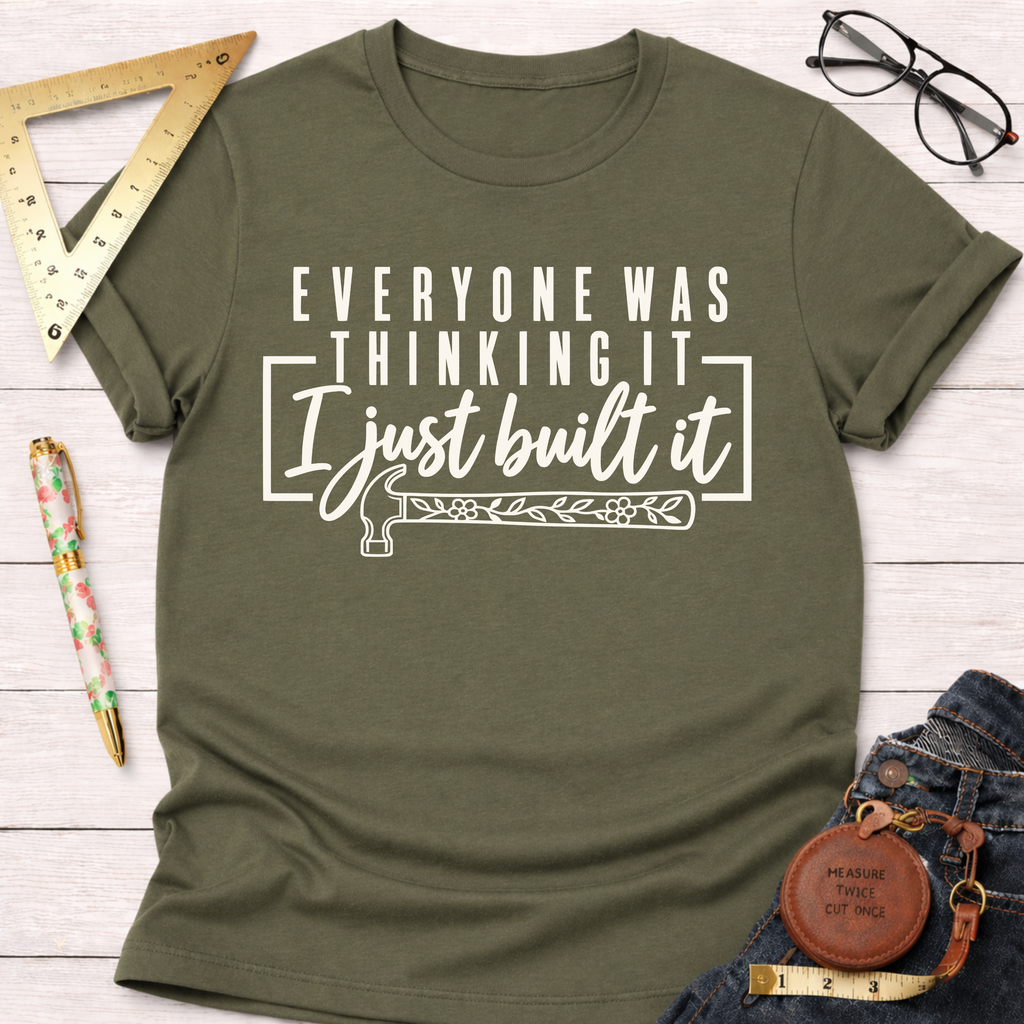 I Just Built It funny woodworking t-shirt – Sawdust & Ponytails (view 7)