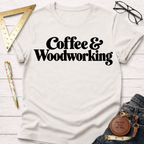 Coffee & Woodworking funny t-shirt – Sawdust & Ponytails (view 4)