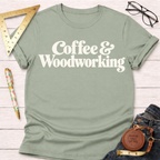 Coffee & Woodworking funny t-shirt – Sawdust & Ponytails (view 9)