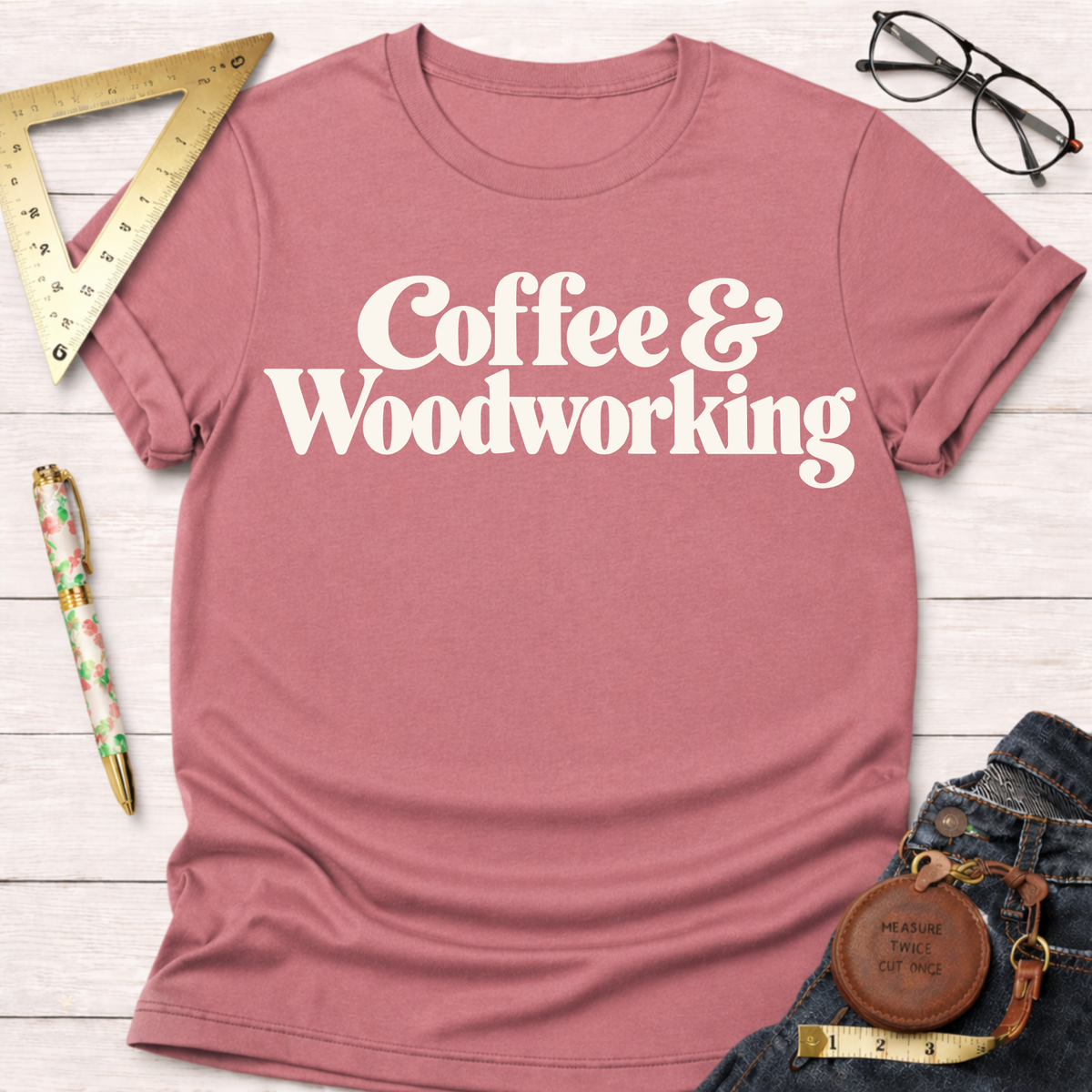Coffee & Woodworking funny t-shirt – Sawdust & Ponytails (view 2)
