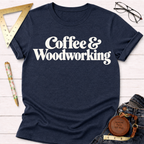 Coffee & Woodworking funny t-shirt – Sawdust & Ponytails (view 6)