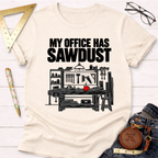 My Office Has Sawdust woodworking t-shirt – Sawdust & Ponytails (view 3)