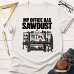 My Office Has Sawdust woodworking t-shirt – Sawdust & Ponytails (view 5)