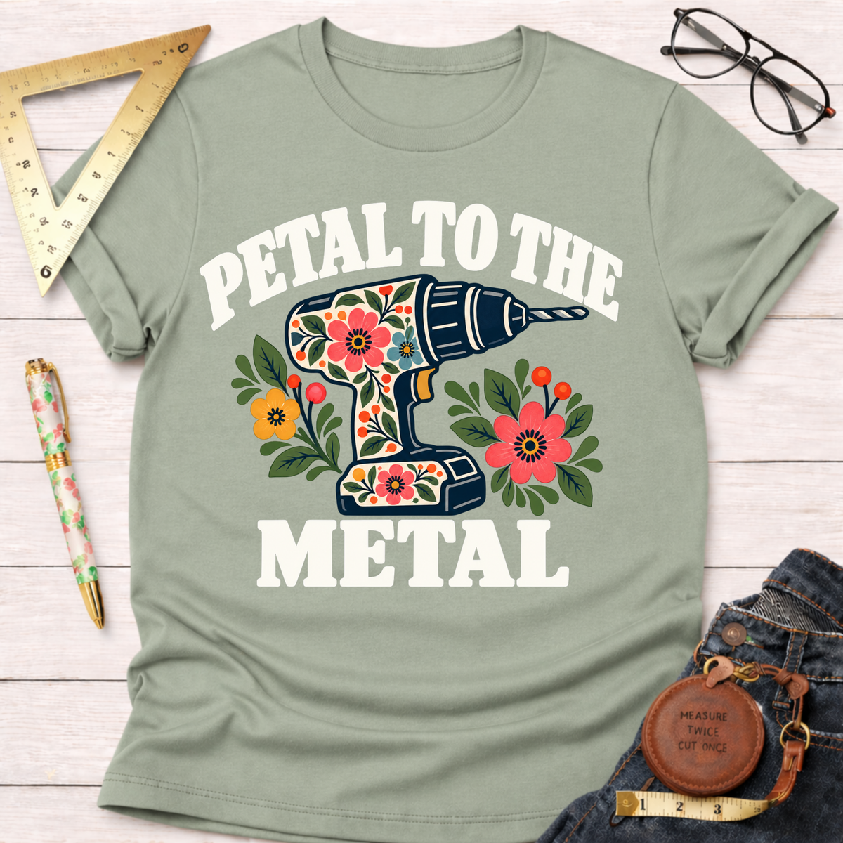 Petal To The Metal woodworking t-shirt – Sawdust & Ponytails (view 9)