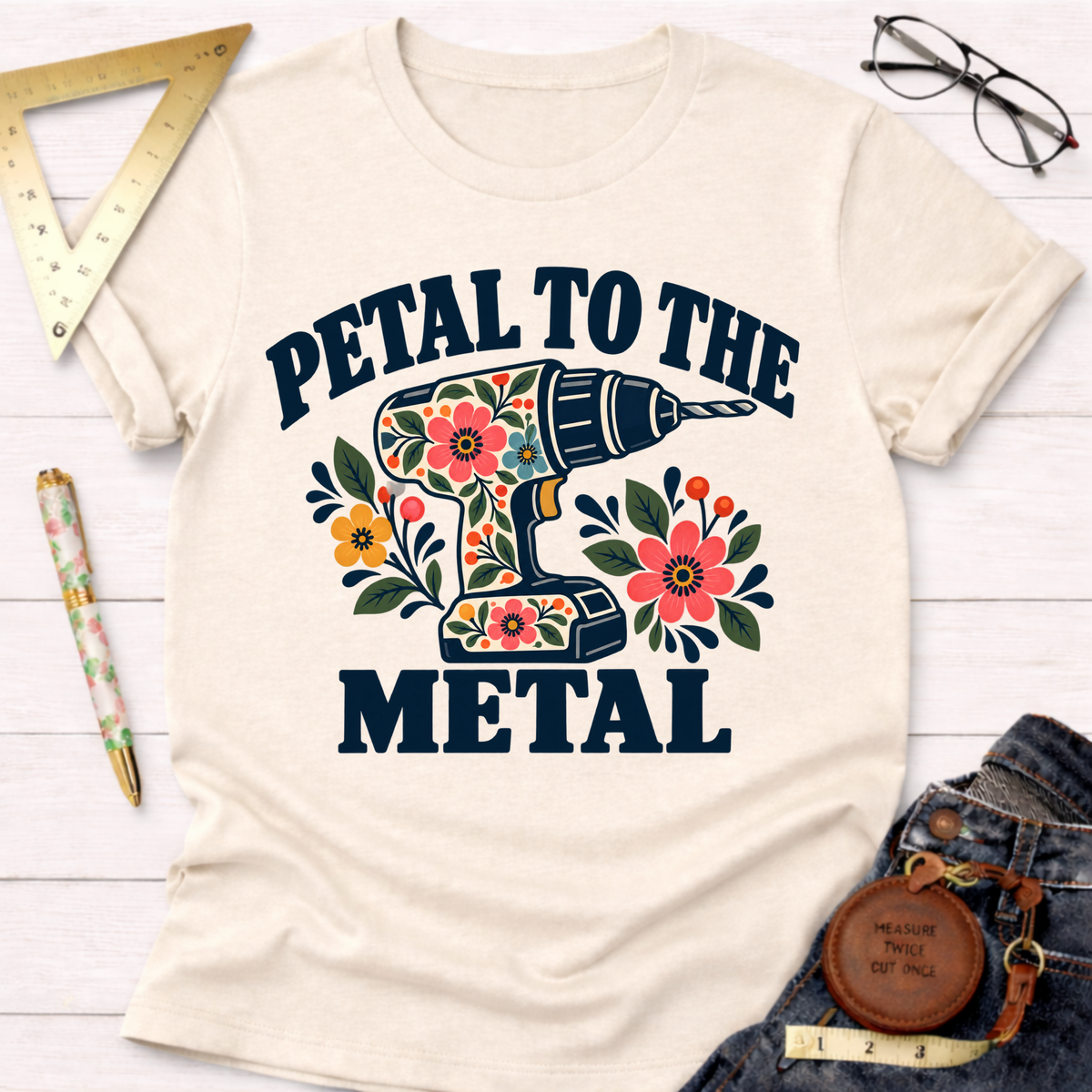 Petal To The Metal woodworking t-shirt, floral cordless drill design on natural – Sawdust & Ponytails (view 1)