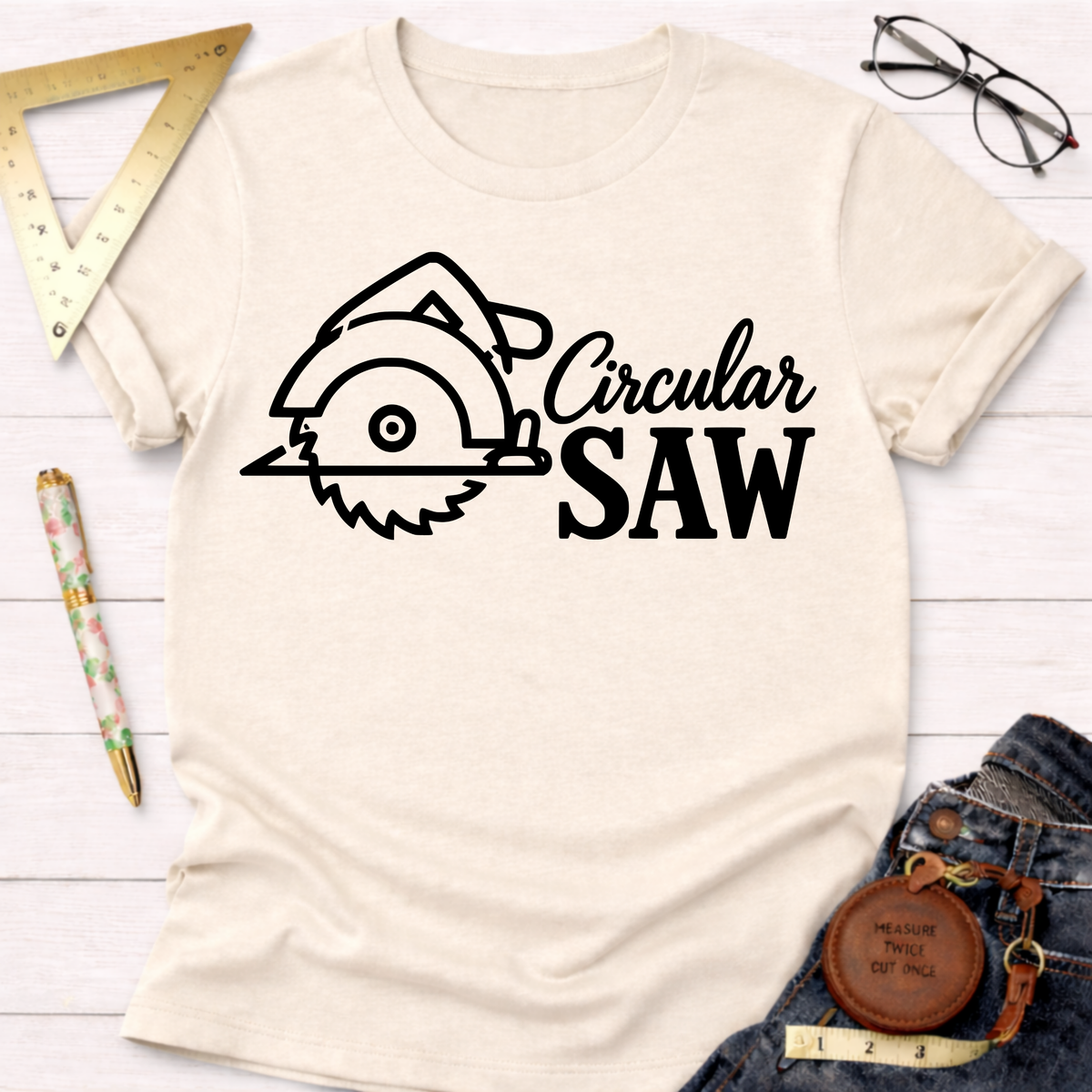 Circular Saw woodworking t-shirt – Sawdust & Ponytails (view 2)