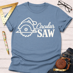 Circular Saw woodworking t-shirt – Sawdust & Ponytails (view 5)
