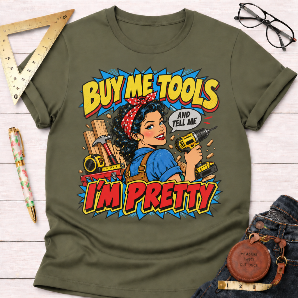Buy Me Tools And Tell Me I'm Pretty woodworking t-shirt, pop-art pin-up with drill design – Sawdust & Ponytails (view 7)