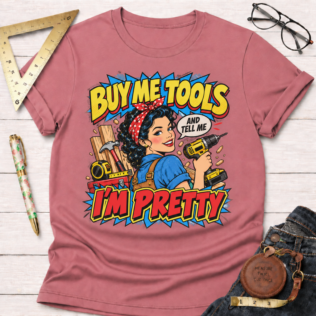 Buy Me Tools And Tell Me I'm Pretty woodworking t-shirt, pop-art pin-up with drill design – Sawdust & Ponytails (view 2)